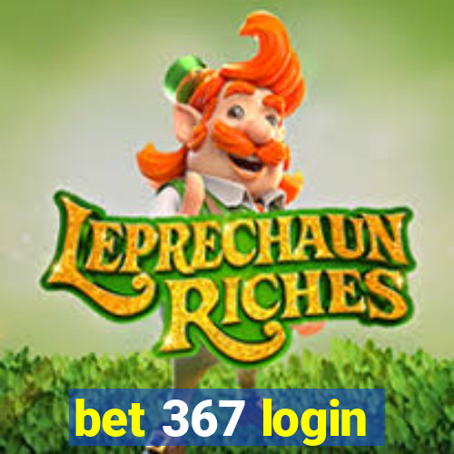 bet 367 login